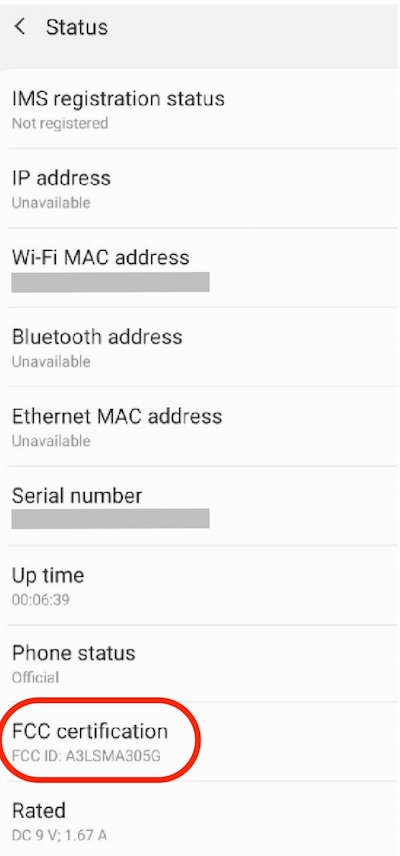 Android - Settings > About > Status - FCC ID